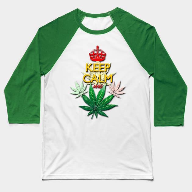 Keep Calm and...Marijuana Leaf! Baseball T-Shirt by BluedarkArt